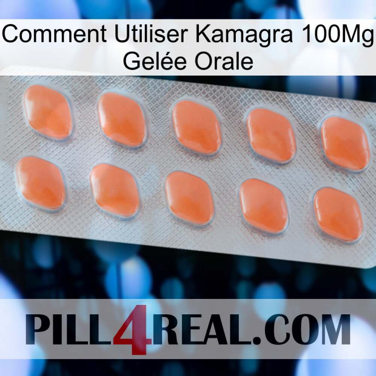 Comment Utiliser Kamagra 100Mg Gelée Orale 26